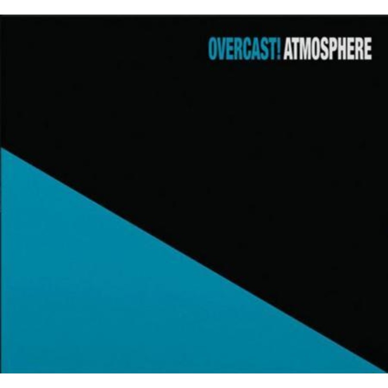 Atmosphere – Overcast!