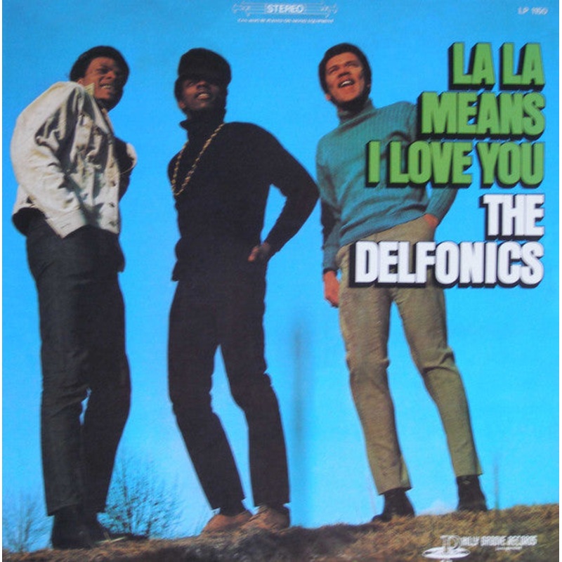 The Delfonics – La La means I Love You