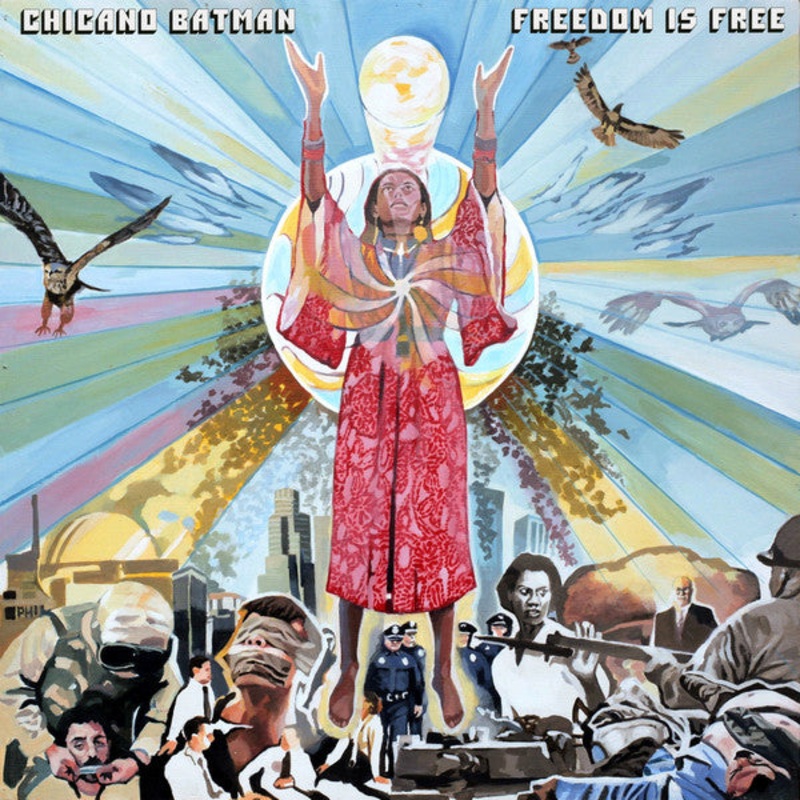 Chicano Batman – Freedom is Free