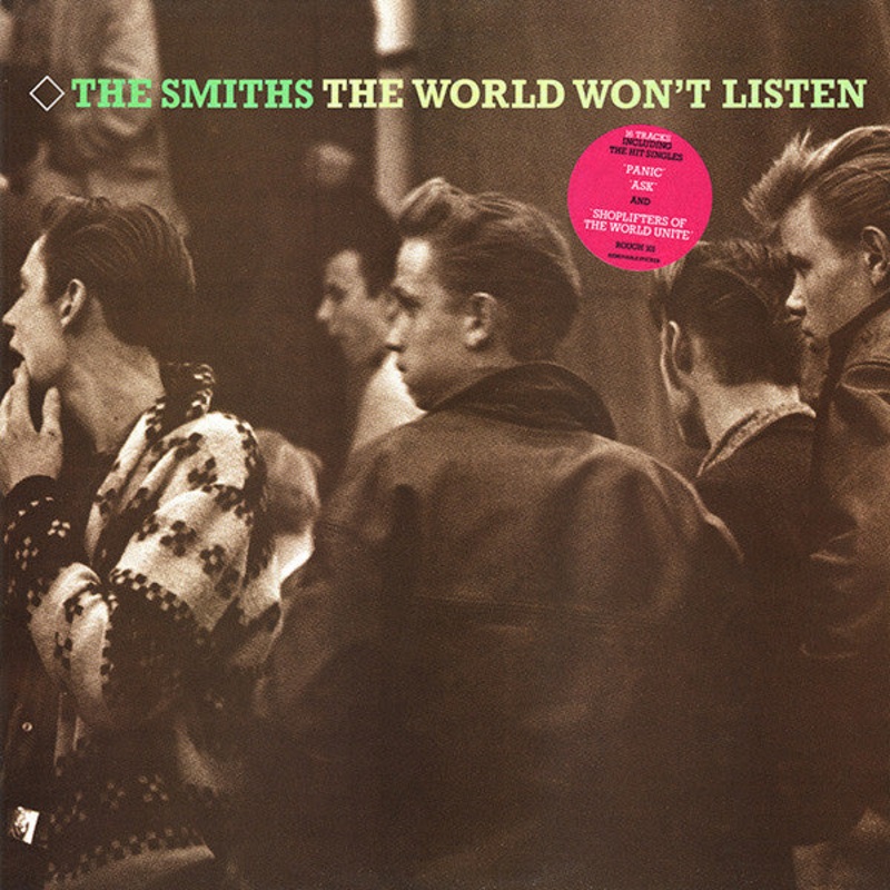 The Smiths  The World Won’t Listen