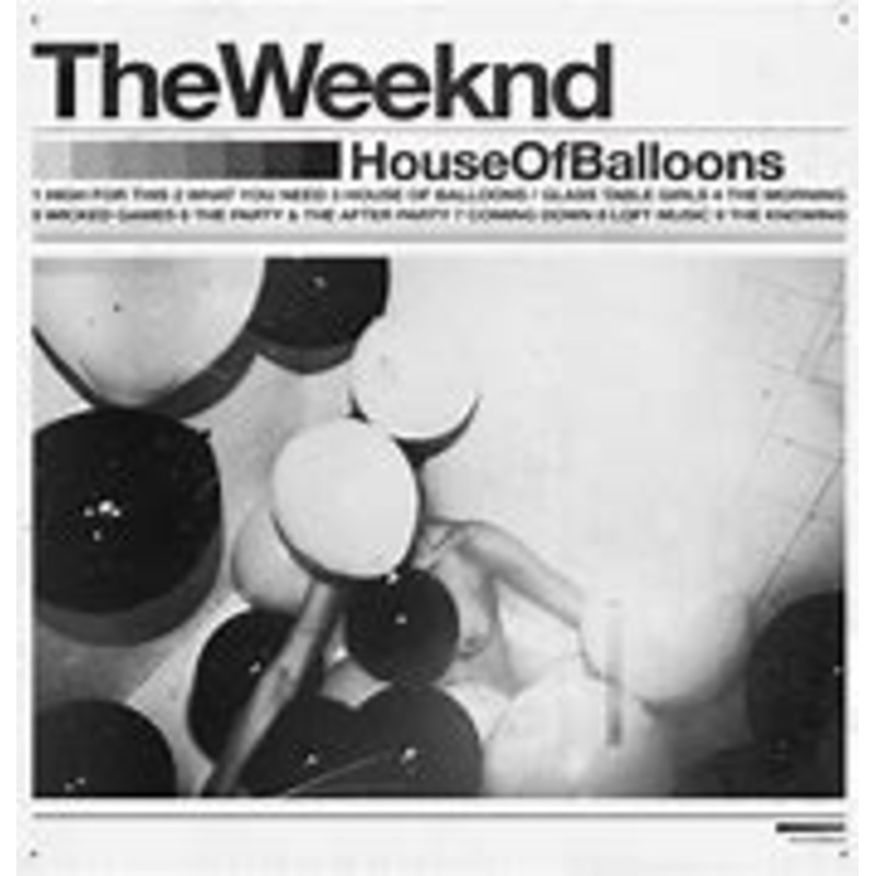 The Weeknd – House of Balloons