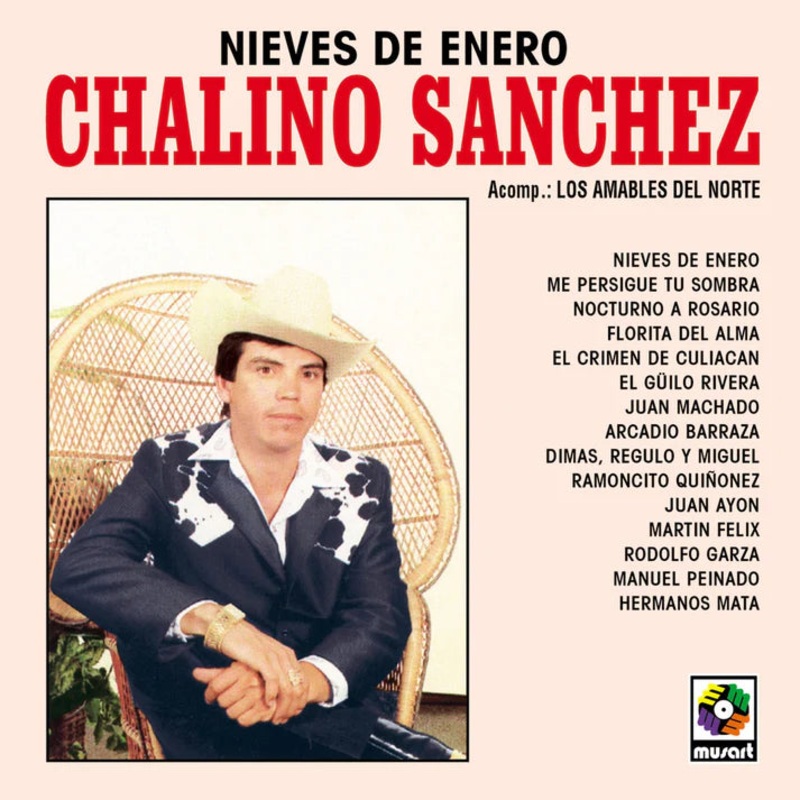 CHALINO SANCHEZ – NIEVES DE ENERO