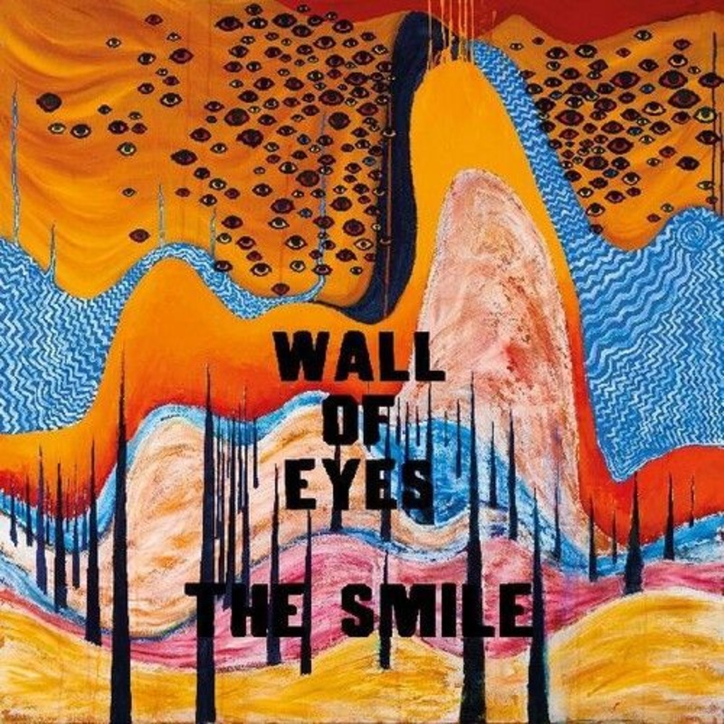 THE SMILE – WALL OF EYES