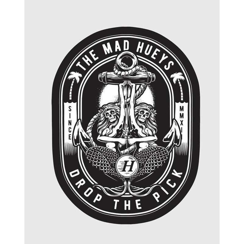 The Mad Hueys Drop The Pick Sticker