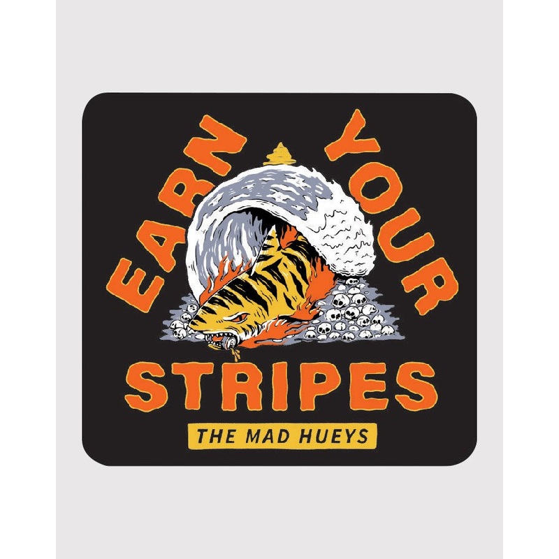 The Mad Hueys Earn Your Stripes II Sticker